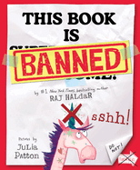 Item #572170 This Book Is Banned: A Delightfully Silly Picture Book From the Author of P Is for...