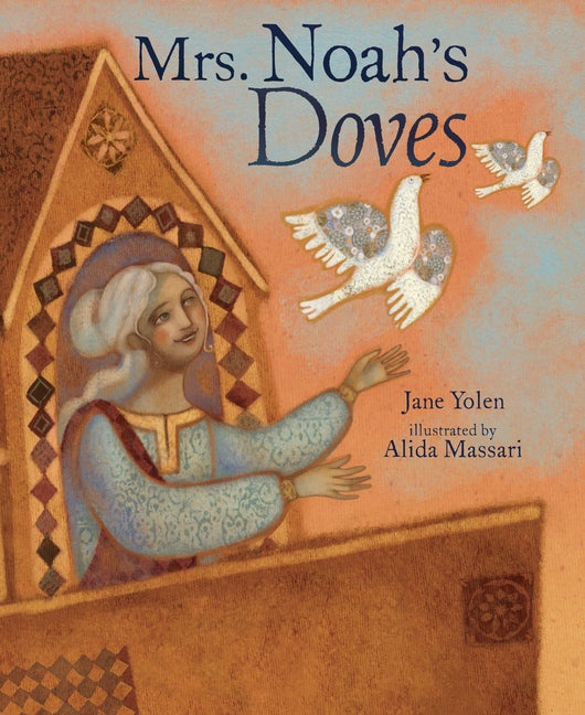 Item #566440 Mrs. Noah's Doves. Jane Yolen