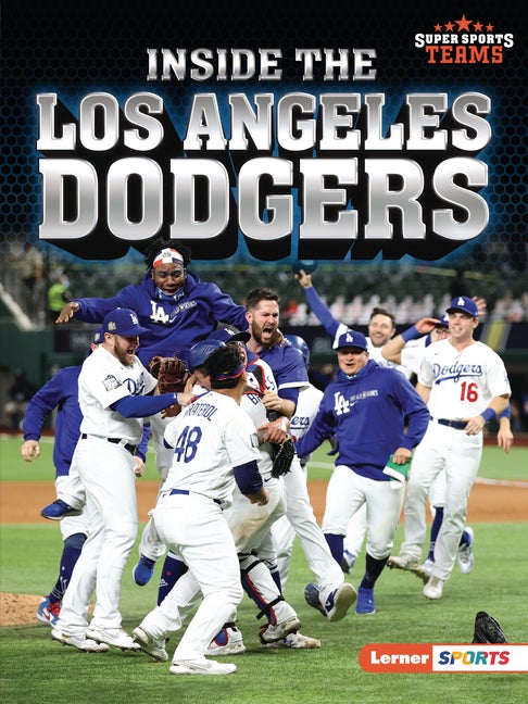 Item #554608 Inside the Los Angeles Dodgers (Super Sports Teams (Lerner ™ Sports)). Jon M. Fishman