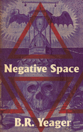 Item #608858 Negative Space. B. R Yeager