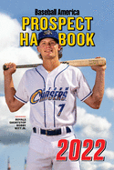 Item #611431 Baseball America 2022 Prospect Handbook. The, at Baseball America