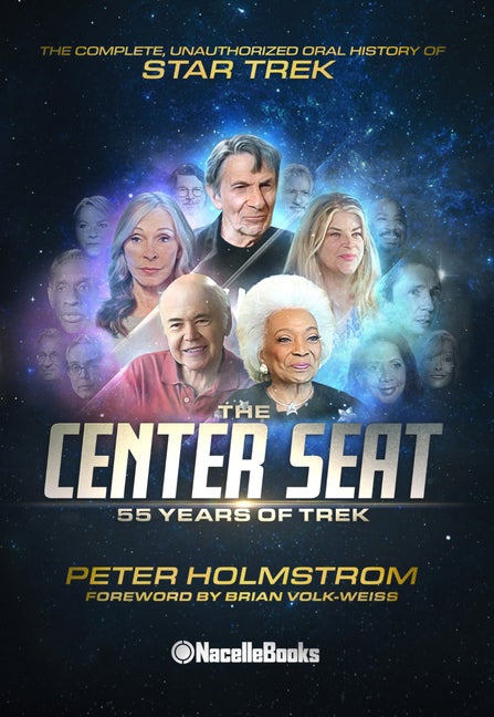 Item #560200 The Center Seat - 55 Years of Trek: The Complete, Unauthorized Oral History of Star...