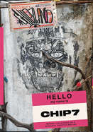 Item #571283 Chip7Land: Behind the Scenes of a Bangkok Graffiti Writer (Soi Books Monographs)....