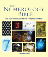 Item #572529 The Numerology Bible: The Definitive Guide to the Power of Numbers (Subject Bible)....