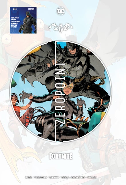 Item #620686 Batman/Fortnite: Zero Point. Christos Gage