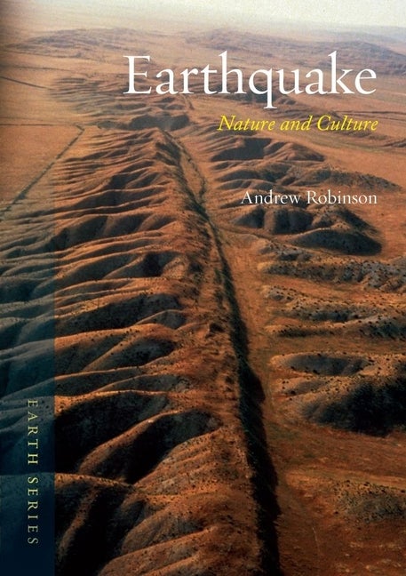 Item #401055 Earthquake: Nature and Culture. Andrew Robinson