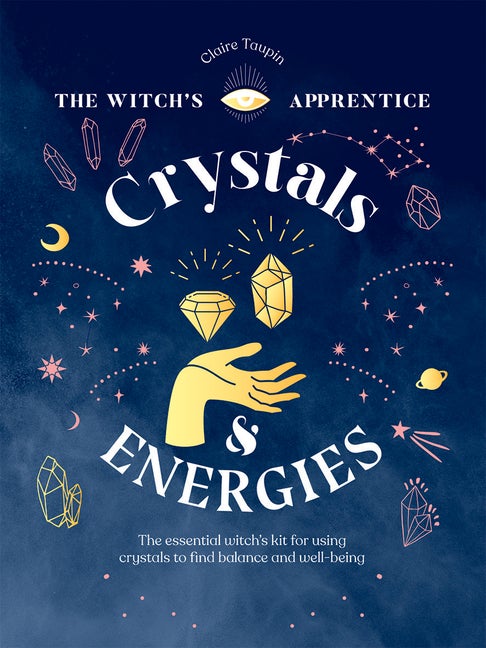 Item #561683 Crystals and Energies: The Essential Witch's Kit for Using Crystals to Find Balance...