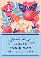 Item #576799 Continuous Greetings: A Card for You and Mom. Beth Garrod