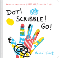 Item #585407 Dot! Scribble! Go! Herve Tullet