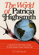 Item #572414 The World of Patricia Highsmith (Herb Lester Associates Guides to the Unexpected)....