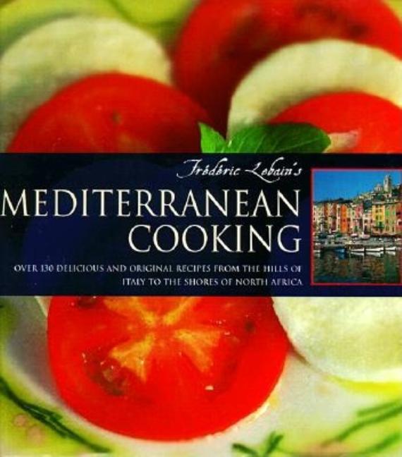 Item #401810 Mediterranean Cooking. Frederic Lebain, Jillian, Stewart, Joseph F., Ryan