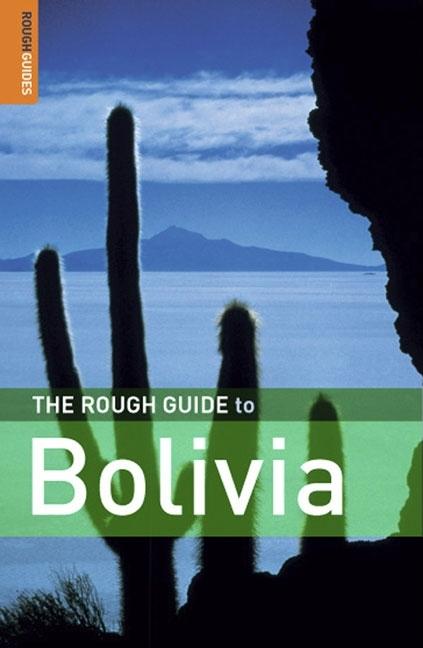 Item #403142 The Rough Guide to Bolivia 2 (Rough Guide Travel Guides). Rough Guides, James, Read