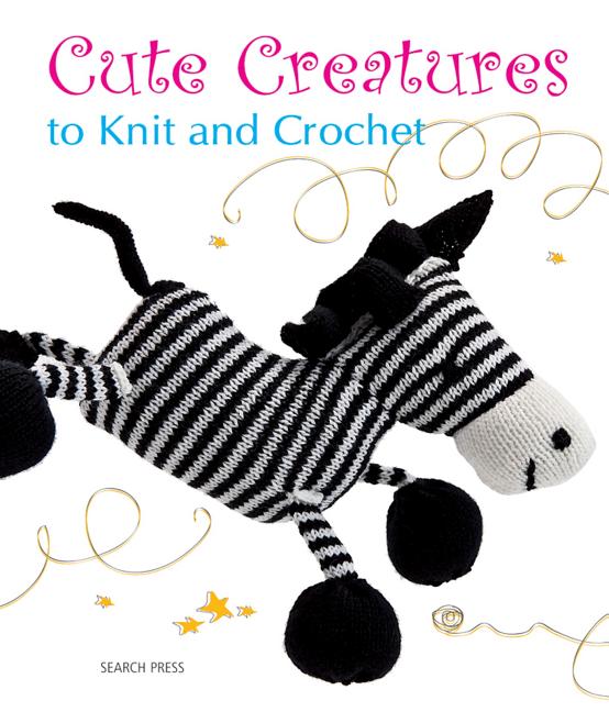 Item #491611 Cute Creatures to Knit and Crochet