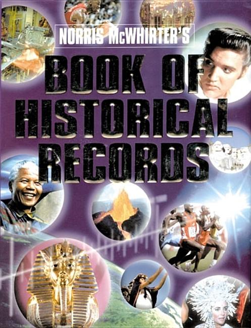 Item #516236 Norris McWhirter's Book of Historical Records. Norris McWhirter