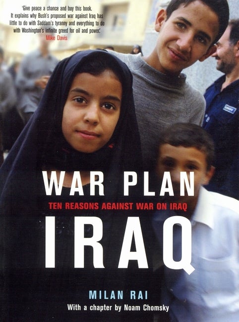 Item #549006 War Plan Iraq: Ten Reasons Against War with Iraq. Milan Rai