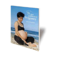 Item #575331 The Complete Book of Yoga & Meditation for Pregnancy. Theresa Jamieson