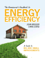 Item #616875 Homeowner's Handbook to Energy Efficiency: A Guide to Big and Small...