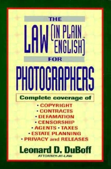 Item #548568 The Law (in Plain English) for Photographers. Leonard Duboff