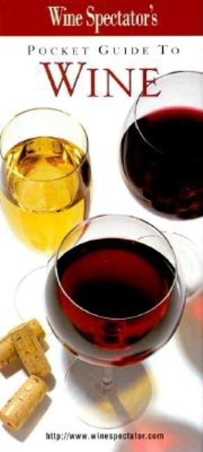 Item #486912 Wine Spectator's: Pocket Guide To Wine. Marvin R. Shanken