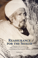 Item #572953 Reassurance for the Seeker: A Biography and Translation of Salih al-Jafari's...