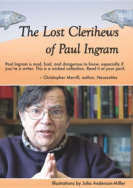 Item #411405 The Lost Clerihews of Paul Ingram. Paul Ingram