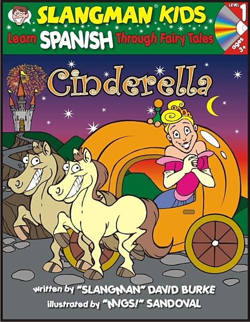 Item #560163 CINDERELLA (Level 1): Learn SPANISH Through Fairy Tales (Foreign Language Through...