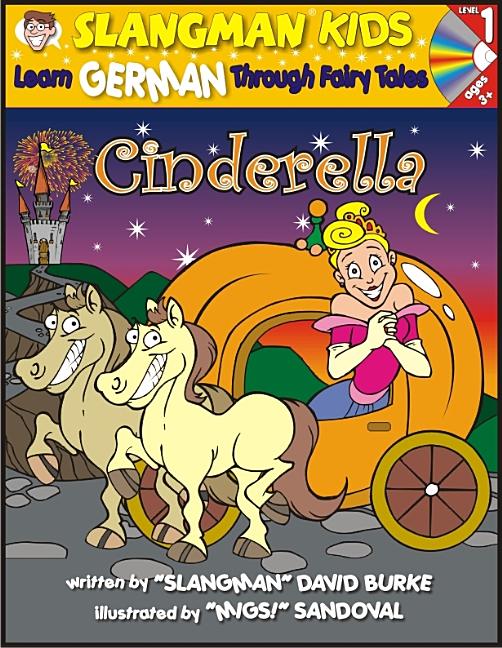 Item #560143 CINDERELLA (Level 1): Learn GERMAN Through Fairy Tales (Foreign Language Through...