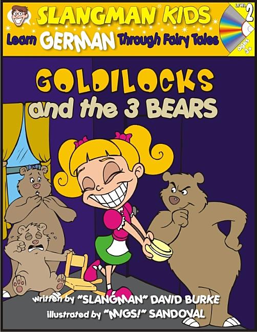 Item #560144 GOLDILOCKS & THE THREE BEARS (Level 2): Learn GERMAN Through Fairy Tales (Foreign...