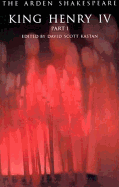 Item #616856 King Henry IV, Part 1 (Arden Shakespeare: Third Series) (Pt. 1). William Shakespeare