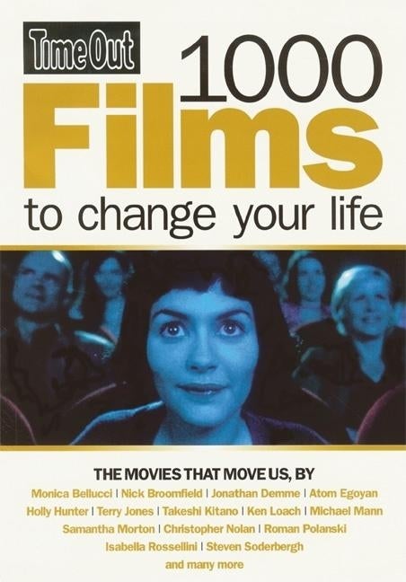 Item #414464 Time Out 1000 Films to Change Your Life (Time Out Guides). Time Out