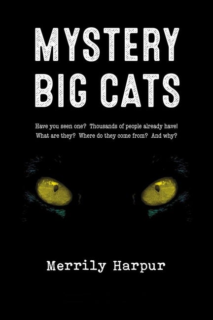 Item #571195 Mystery Big Cats. Merrily Harpur