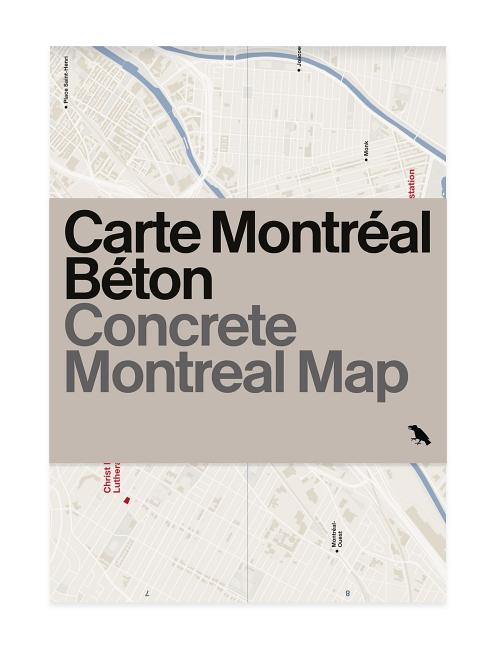 Item #539115 Concrete MontrÃ©al Map: Bilingual guide map to MontrÃ©al's concrete and...