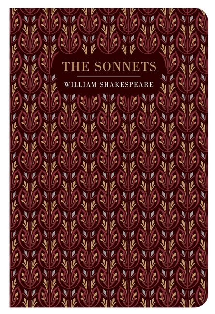 Item #562472 The Sonnets (Chiltern Classic). William Shakespeare