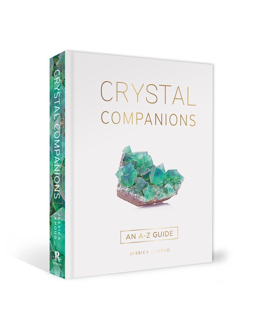 Item #564414 Crystal Companions: An A-Z Guide. Jessica Lahoud