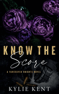 Item #617042 Know The Score. Kylie Kent