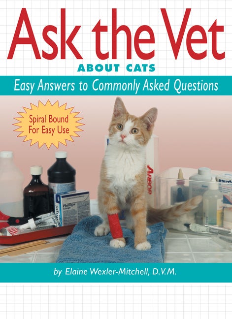Item #416327 Ask the Vet About Cats: Easy Answers to Commonly Asked Questions (Cat Fancy Books)....