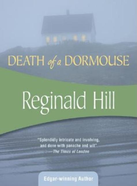 Death of a Dormouse. Reginald Hill.