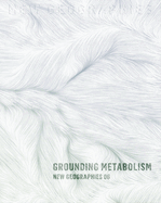 Item #615477 New Geographies: Grounding Metabolism. Daniel Ibañez, Nikos Katsikis