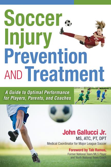 Item #419306 Soccer Injury Prevention and Treatment: A Guide to Optimal Performance for Players,...