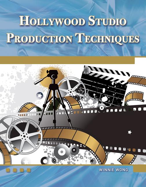 Item #419353 Hollywood Studio Production Techniques: Theory and Practice (Digital Filmmaker...