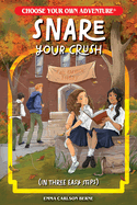 Item #621108 Snare Your Crush in Three Easy Steps. Emma Carlson Berne