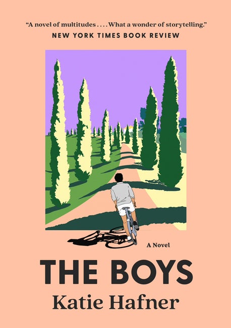 The Boys: A Novel. Katie Hafner.