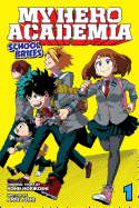 Item #616447 My Hero Academia: School Briefs, Vol. 1: Parents' Day. Anri Yoshi