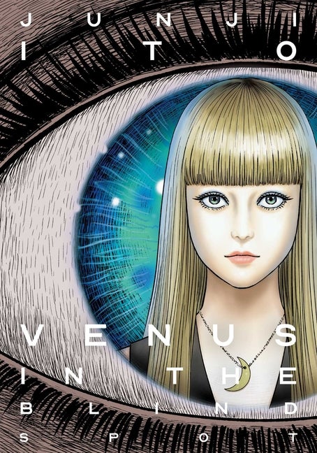 Item #620184 Venus in the Blind Spot. Junji Ito