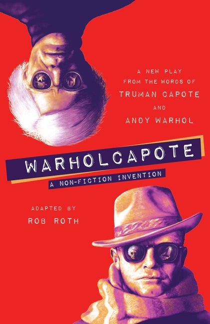 Item #606245 Warholcapote: A Non-Fiction Invention. Rob Roth