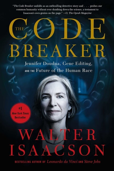 Item #555101 The Code Breaker: Jennifer Doudna, Gene Editing, and the Future of the Human Race....