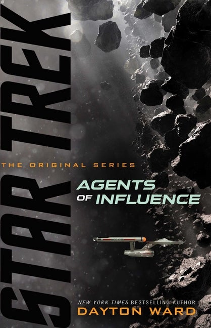 Item #528528 Agents of Influence (Star Trek: The Original Series). Dayton Ward