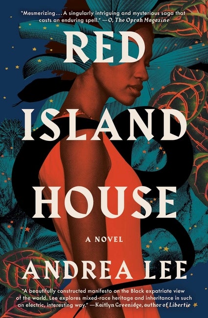 Red Island House: A Novel. Andrea Lee.