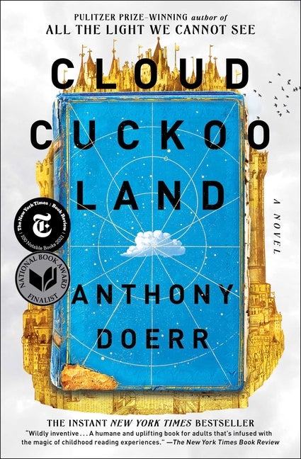 Cloud Cuckoo Land: A Novel. Anthony Doerr.