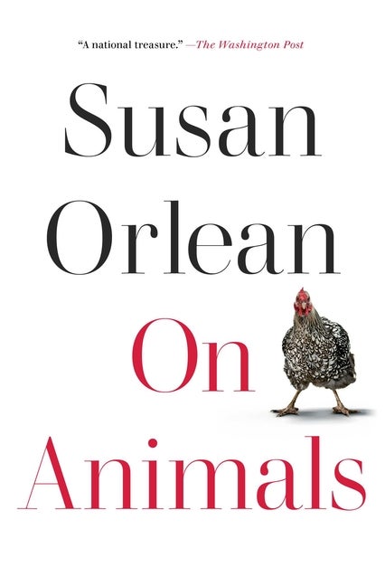 Item #557167 On Animals. Susan Orlean